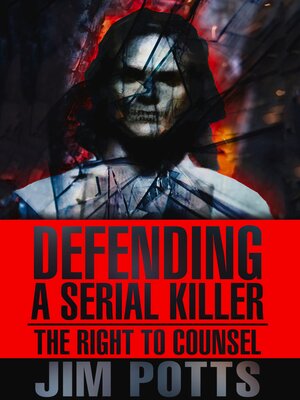 cover image of Defending a Serial Killer